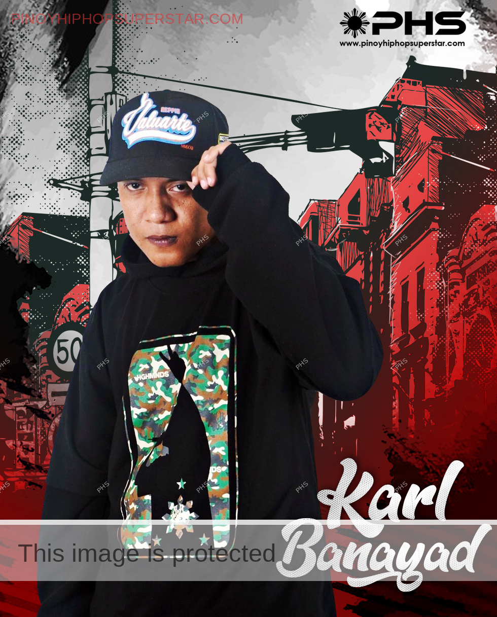 Karl Banayad Pinoy Hip-hop Superstar • Pinoy Hip-hop Superstar